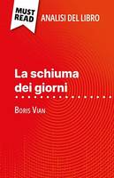 La schiuma dei giorni, di Boris Vian