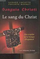 Sangui Christi - Le sang du Christ