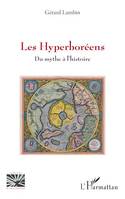 Les Hyperboréens, Du mythe à l'histoire