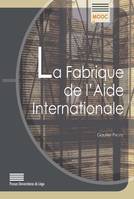 La Fabrique de l’Aide Internationale