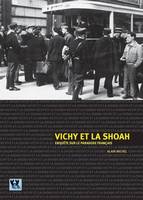 Vichy et la Shoah, Enquête sur le paradoxe français