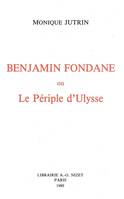 BENJAMIN FONDANE OU LE PERIPLE D'ULYSSE