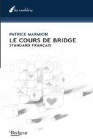 Le cours de bridge, standard français
