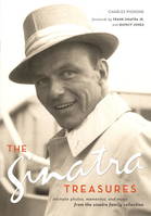 The Sinatra treasures, Intimate photos, mementos, and music from the sinatra family collection