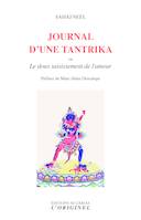 Journal d'une tantrika, ou le doux saisissement de l'amour