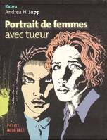 PORTRAIT DE FEMME AVEC TUEUR