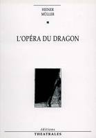 L'opéra du dragon, [Poitiers, Centre de Beaulieu, 12 janvier 2000]