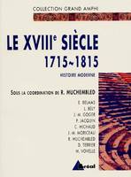 Histoire moderne., 2, Histoire moderne - XVIIIe siècle, 1715-1815