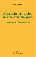 Révolution, 1, Approche cognitive du créole martiniquais, Ranboulzay 1 / Révolution 1