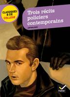 Trois récits policiers contemporains