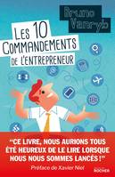 Les 10 commandements de l'entrepreneur