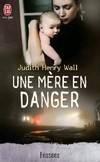 Mère en danger (Une), roman