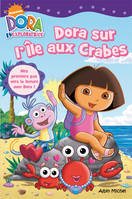 Dora sur l'île aux crabes
