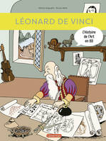 L'histoire de l'art en BD, 4, Léonard De Vinci