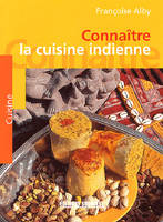 Connaître la cuisine indienne (Collection 