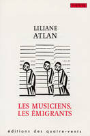 Musiciens,Les Emigrants