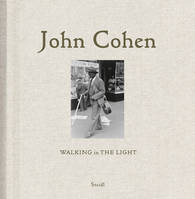 John Cohen Walking in the Light /anglais