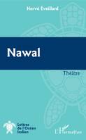 Nawal, Théâtre