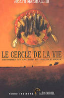 Le Cercle de la vie, Histoires et sagesse du peuple sioux