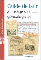 Guide de latin à l'usage des généalogistes