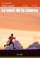 Le sens de la course