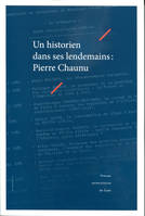 Un historien dans ses lendemains : Pierre Chaunu, Pierre chaunu