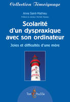 SCOLARITE D'UN DYSPRAXIQUE AVEC SON ORDINATEUR