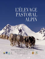 L'élevage pastoral alpin, Assises euro-alpines du pastoralisme, barcelonnette 23-25 septembre 2020, grenoble 8 octobre 2020