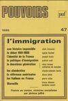 Pouvoirs Pouvoirs, n° 47, L'Immigration