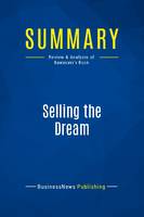 Summary: Selling the Dream, Review and Analysis of Kawasaki's Book