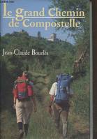 Le grand chemin de Compostelle