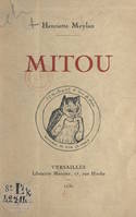 Mitou, Croquis versaillais, 1913-1918