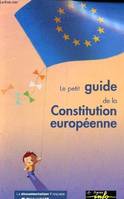 Le petit guide de la constitution européenne