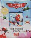 Mes belles histoires, 9, PLANES - TROIS AVENTURES DE DUSTY, trois aventures de Dusty