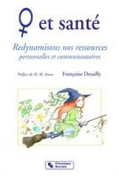 Femme et Santé - Redynamisons nos ressources personnelles et communautaires, redynamisons nos ressources personnelles et communautaires