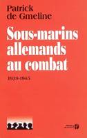 Sous-marins allemands au combat, document