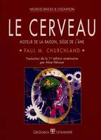 LE CERVEAU MOTEUR DE LA RAISON, SIEGE DE L'AME, moteur de la raison, siège de l'âme