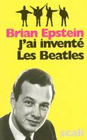 J'ai inventé les Beatles, Autobiographie