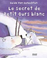 SECRET DE PETIT OURS BLANC (LE) (NE)