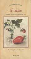 La Fraise, CHRONIQUES DU POTAGER