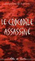 Le crocodile assassiné