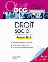 3, Objectif DCG Droit social 2013/2014, examen 2014