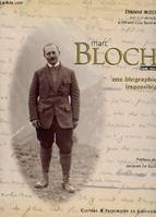 Marc Bloch (1886-1944), une biographie impossible...