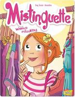 5, Mistinguette - Tome 5 - Mission Relooking, MISSION RELOOKING