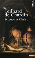 Oeuvres complètes / Pierre Teilhard de Chardin., 9, Points Sagesses Science et Christ, Oeuvres