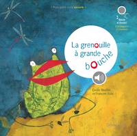 Mon petit livre sonore, La Grenouille à grande bouche (livre sonore)