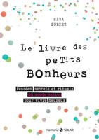 Le livre des petits bonheurs