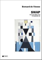 Swap, Pour flûte en ut et clarinette si bémol