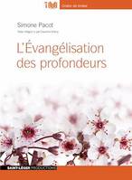 L’évangélisation des profondeurs