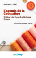 L'Agenda de la Couturière, 365 jours de Conseils et Astuces Couture